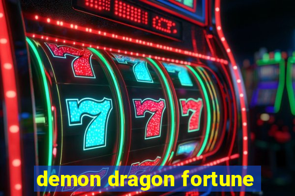 demon dragon fortune